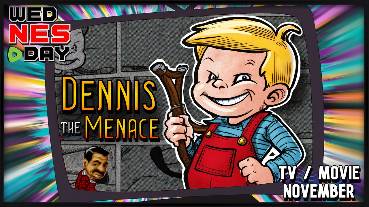 Dennis the Menace - wedNESday