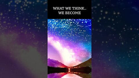 What We Think We Become #dailyquotes #meditationdaily