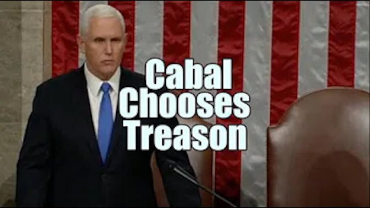 Cabal Chooses Treason. Pick Your Side. B2T Show Jan 7, 2021 (IS)