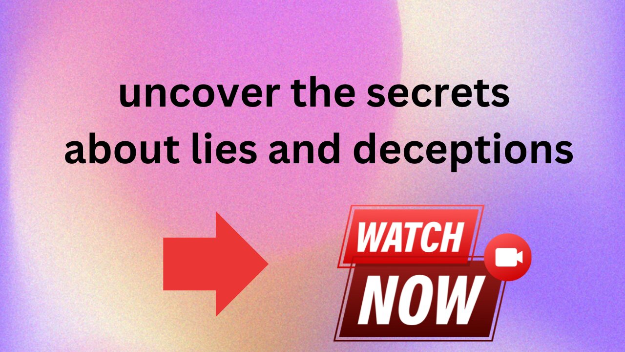 Unbelievable Lies and Deceptions Revealed! Get Ready to Be Shocked!