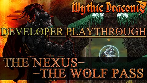 Developer Playthrough// Mythic Draconis: Level 3: Nexus - Wolf Pass