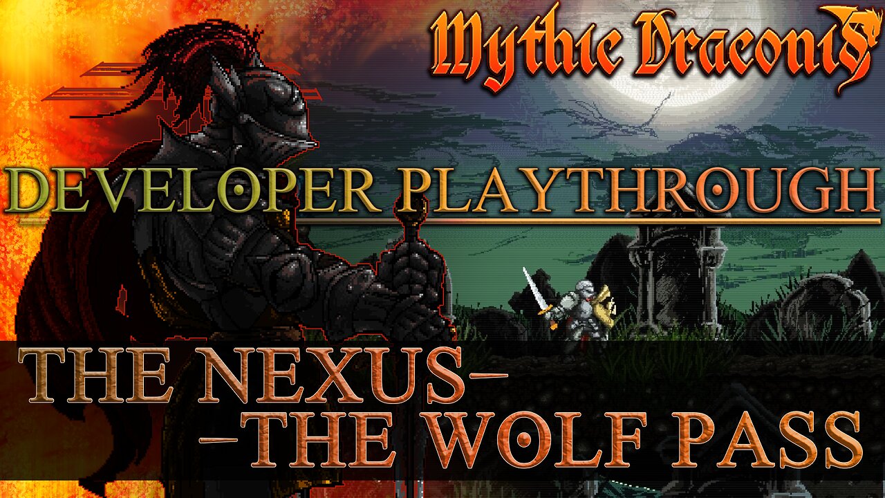 Developer Playthrough// Mythic Draconis: Level 3: Nexus - Wolf Pass