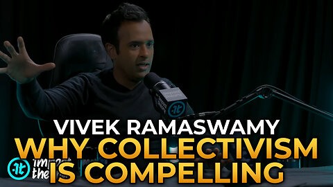 Vivek Ramaswamy - Why Collectivism Is Compelling