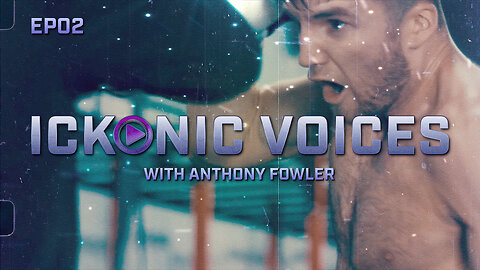 Ickonic Voices #002 | Anthony Fowler | Unyielding Voices - Ickonic.com