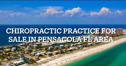 Chiropractic Practice for Sale in Pensacola Florida Area