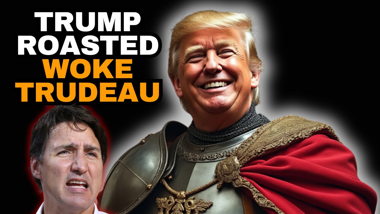 TRUMP Slammed WOKE Trudeau In 2022