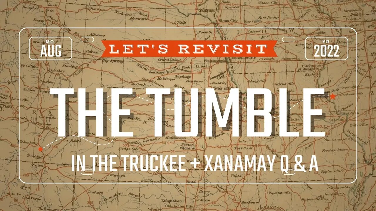 Let's Revisit The Tumble in The Truckee | Q&A