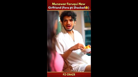 Munawar Faruqui New Girlfriend (Fans Are Shocked)