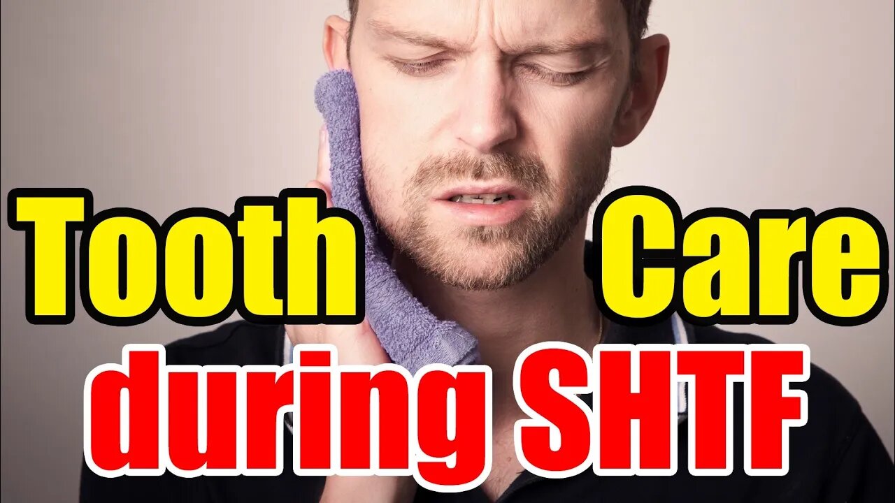 Dental Care during SHTF – Prepare NOW and Be READY – Time is SHORT