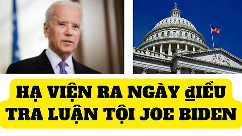 Tin tổng hợp 19/9/2023 hạ viên ra ngày ₫iều tra luận tội Joe Biden