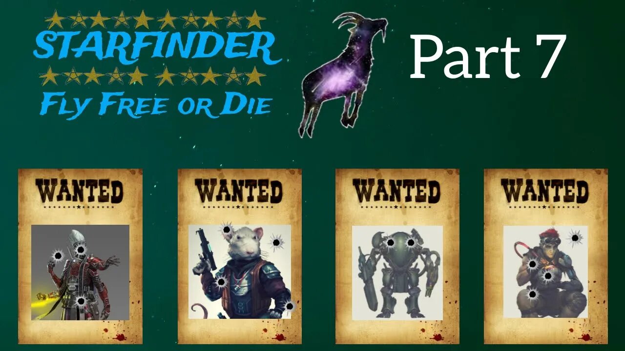 Starfinder: Fly Free or Die Part 7