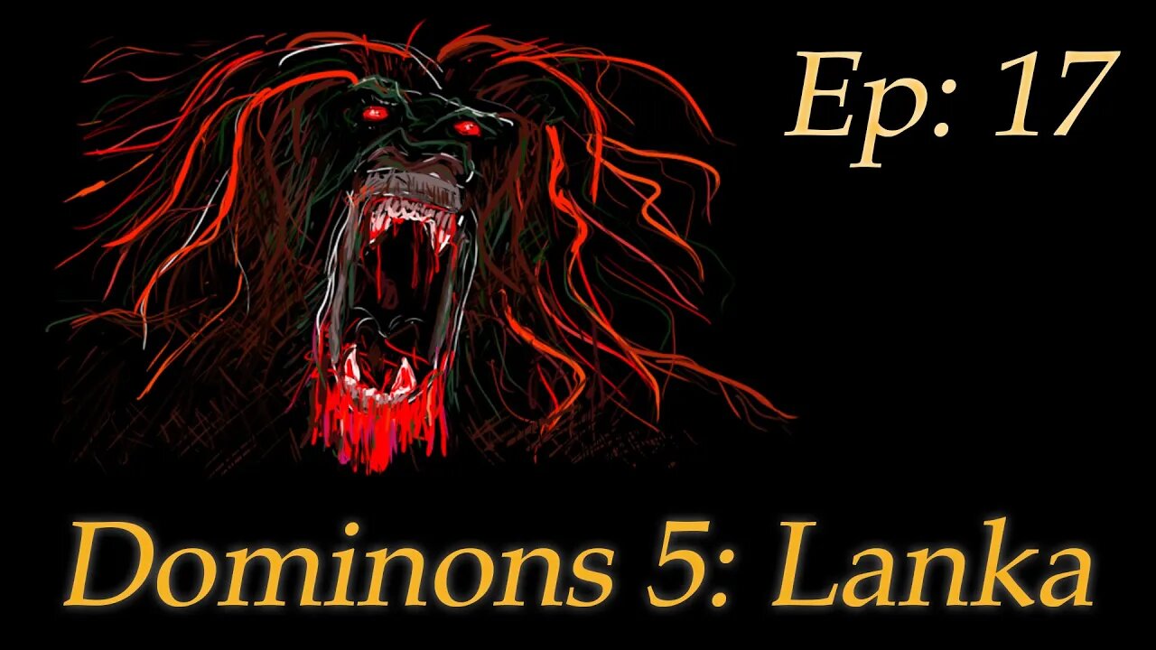 BATTLEMODE Plays: Dominions 5 SP | Lanka - Episode 17