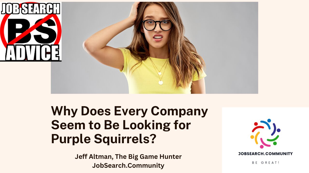 Why Does Every Company Seem to Be Looking for Purple Squirrels?