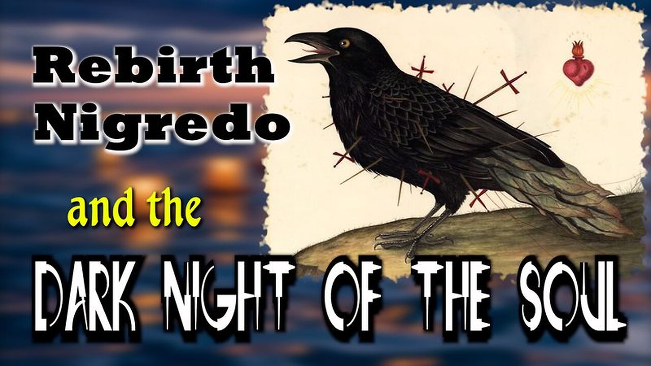 Rebirth, Nigredo and the Dark Night of the Soul