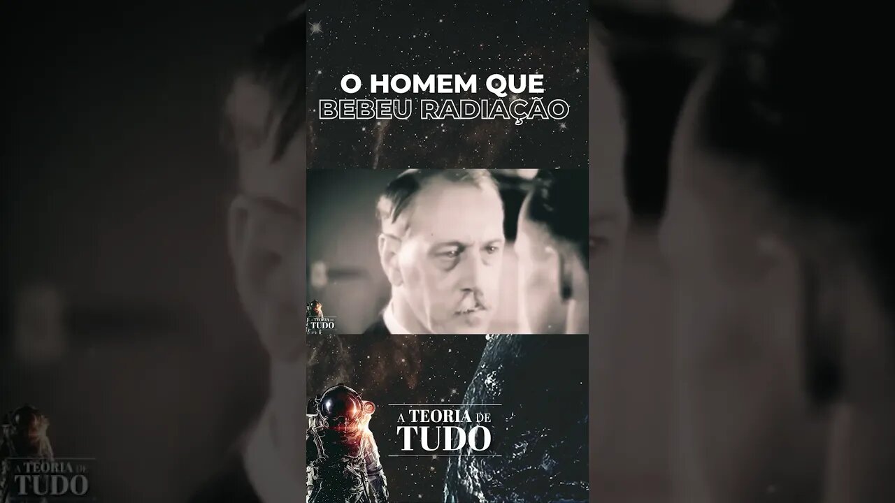 HOMEM QUE TOMOU RADIAÇÃO!