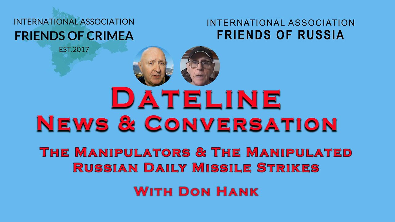 Daily Russian Missile Strikes - The Manipulators & Manipulated, The Narrative is Changing