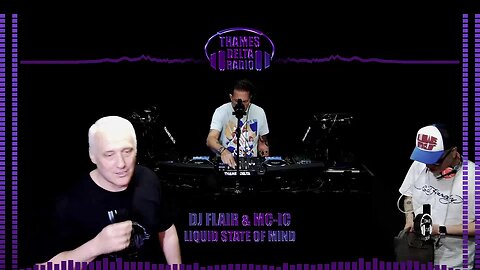 DJ FLAIR AND MC IC LIQUID STATE OF MIND SPECIAL GUEST DJ RM (SUNDAY SESSION) - 9th July - THAMES …