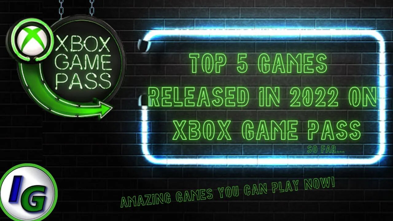 Top 5 Xbox Game Pass Games Released in 2022 on Xbox