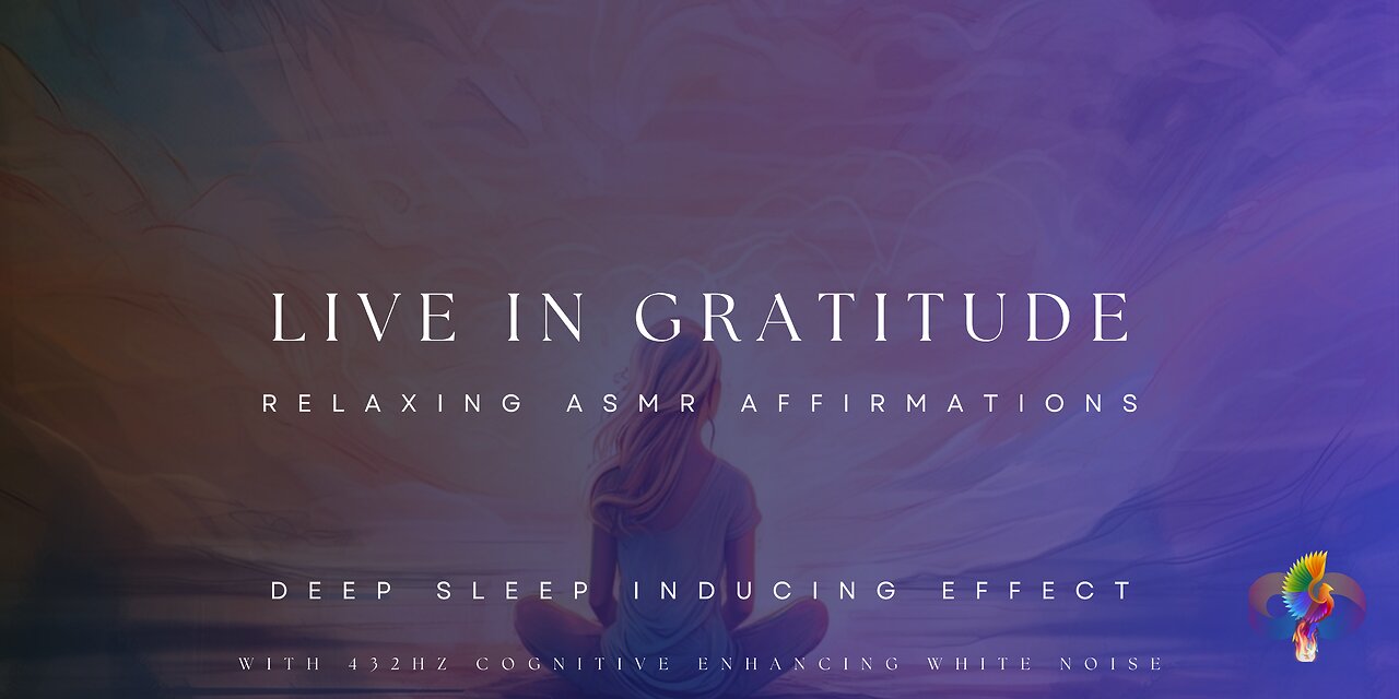 LIVE IN GRATITUDE | ASMR Deep Sleep Affirmations With Cognitive Enhancing 432hz White Noise