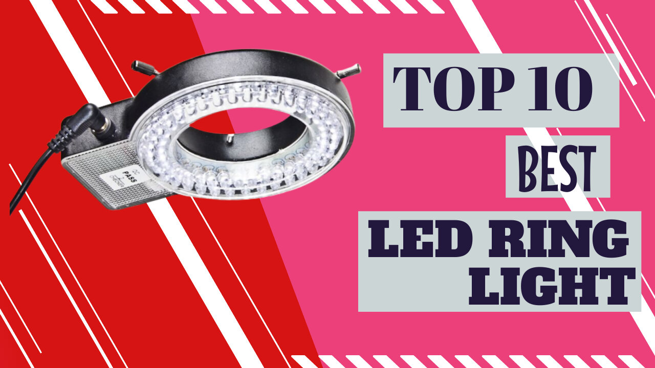 🔰 Top 10 Best LED Ring Light review । Best 10 LED Ring Light 2022 [Buying Guide]