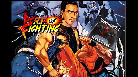 Scanner51 Gets Beat: Art of Fighting