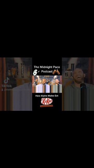 How Alpha Males Eat a Kit-Kat clip from Episode 62