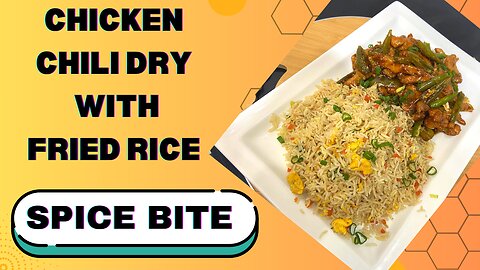 Chicken Chili Dry With Fried Rice Recipe By Spice Bite By Sara