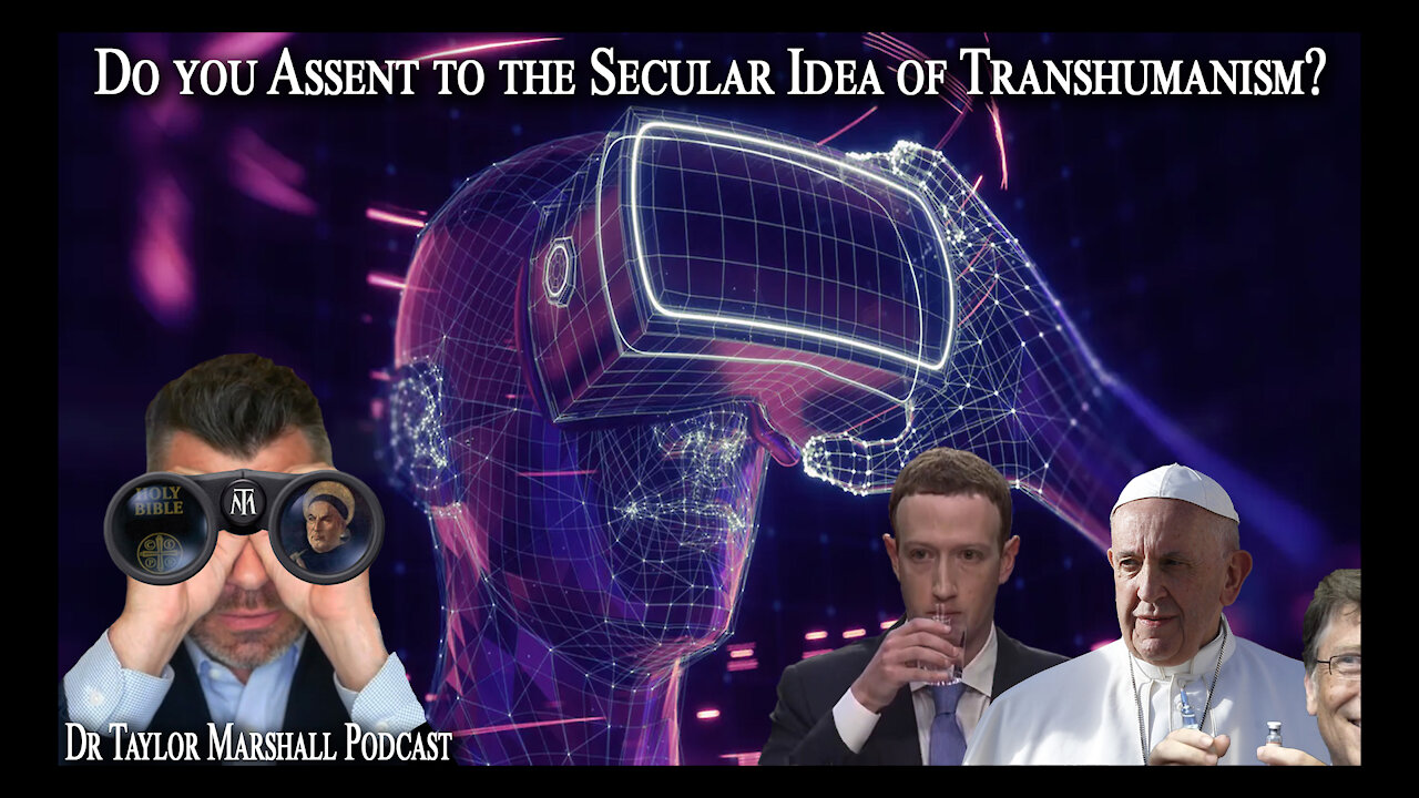 Do you Assent to the Secular Idea of Transhumanism?