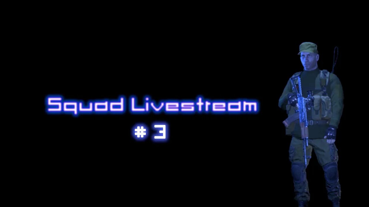 Squad Livestream #3