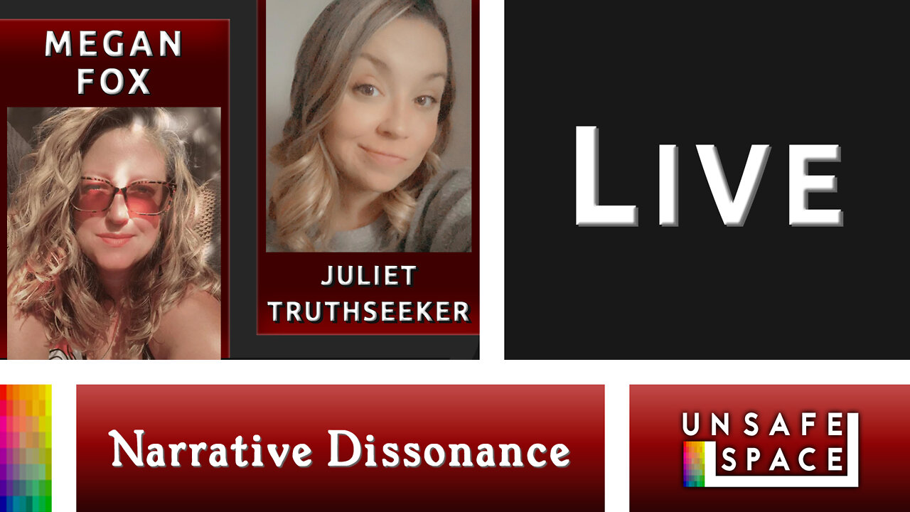 [Narrative Dissonance] Live Monday | With Megan Fox & Juliet TruthSeeker