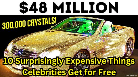 10 Surprisingly Expensive Things Celebrities Get for Free