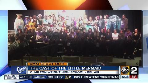 Good morning from the cast of The Little Mermaid at C. Milton Wright High School