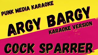 COCK SPARRER ✴ ARGY BARGY ✴ KARAOKE INSTRUMENTAL ✴ PMK