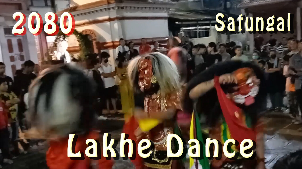 Satungal Lakhe Dance | 2080 | Part VIII