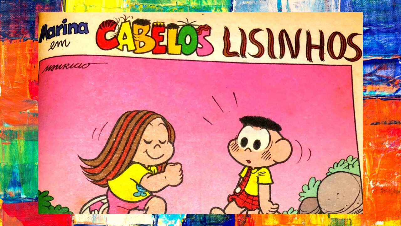 MARINA EM HAIR LISINHOS [VOICED] Comic book by Turma da Mônica