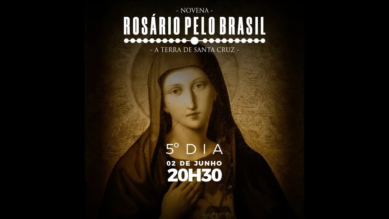 Novena - Rosário pelo Brasil: Dia 5