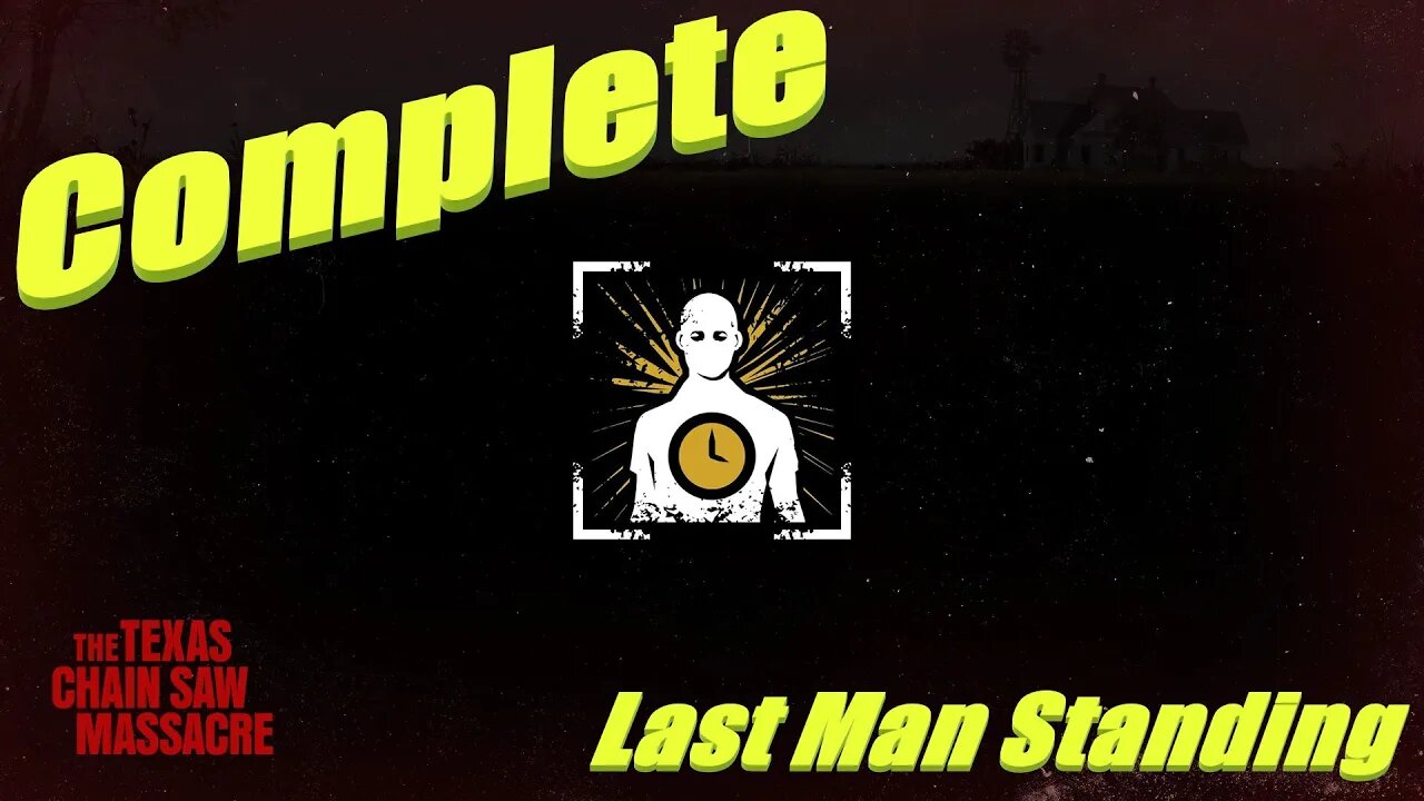 Texas Chainsaw Massacre - Last Man Standing Achievement