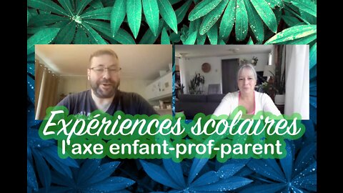 Expériences scolaires, l'axe enfant-prof-parent