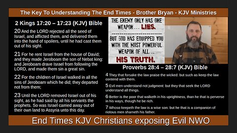 The Key To Understanding The End Times - Brother Bryan - KJV Ministries