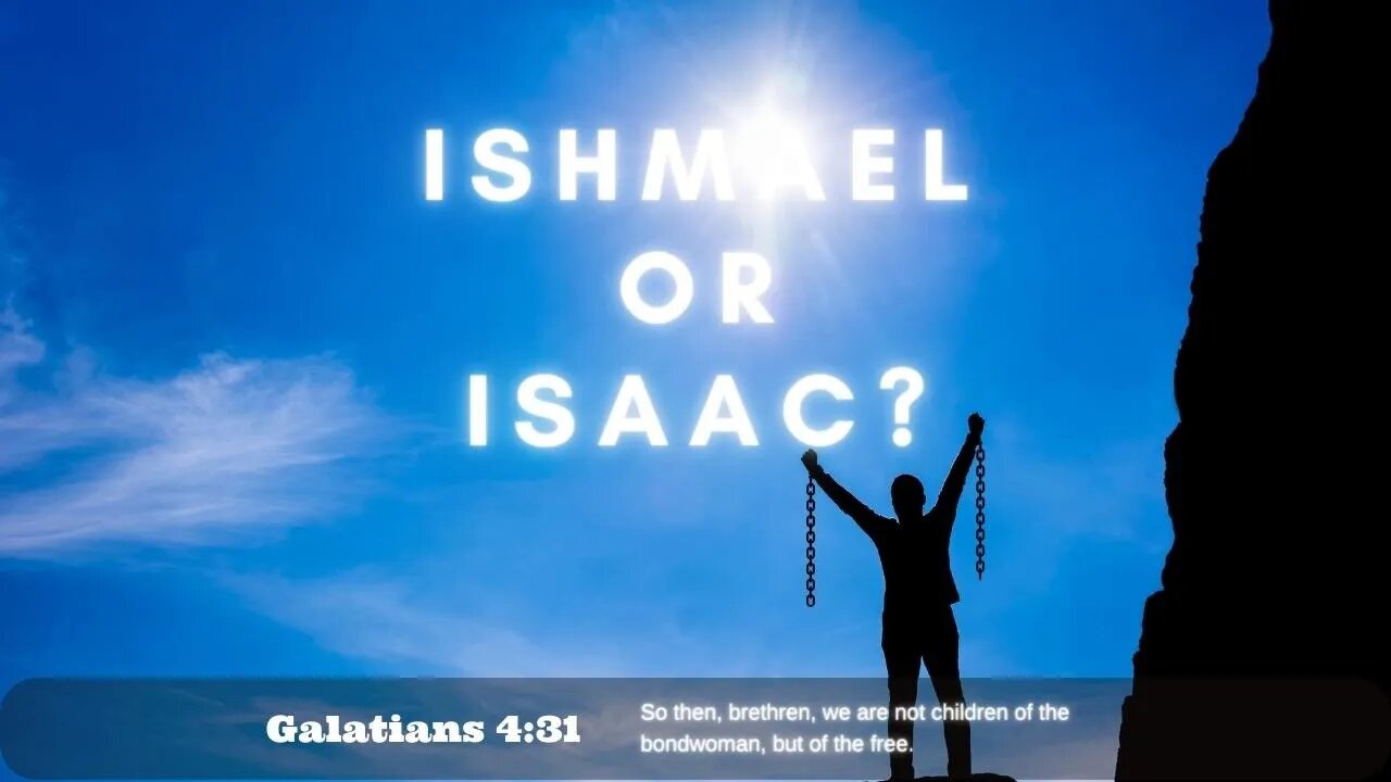 Ishmael Or Isaac? | Pastor Bickel | Bethel Baptist Fellowship [SERMON]