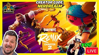 Fortnite Chapter 2 Remix w/ YOU! Creator Code: NERDREALM 11/19/24