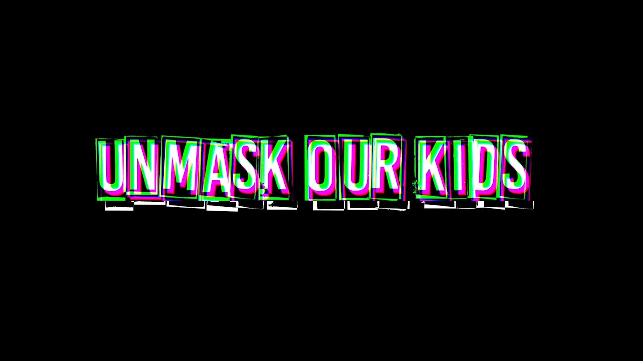 Unmask Our Kids