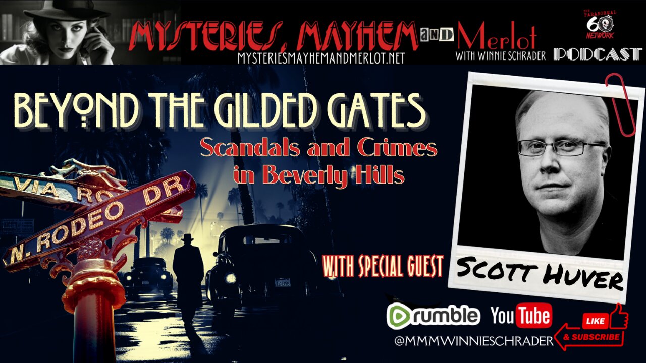 Beyond the Gilded Gates with Scott Huver - Mysteries, Mayhem & Merlot