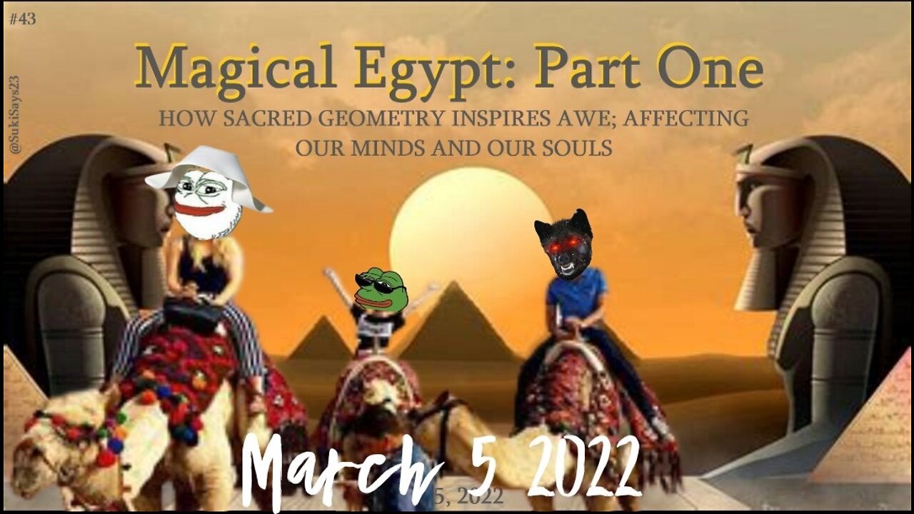 MAGICAL EGYPT! Part 1 -- Sacred Geometry