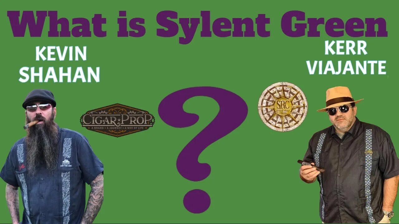 What is the Sylent Green Cigar?