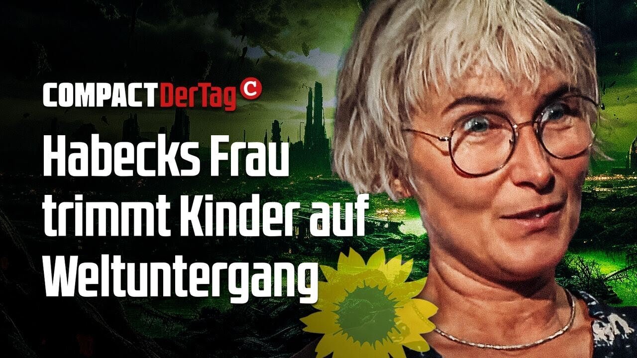 Heftig: Habecks Frau trimmt Kinder auf Weltuntergang!💥@COMPACTTV🙈