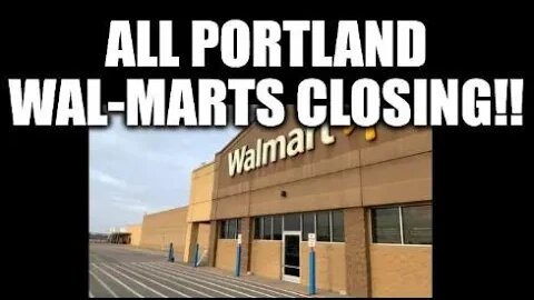 ALL PORTLAND WAL-MARTS CLOSING, POVERTY EXPLODING, PEOPLE LEAVING CITIES