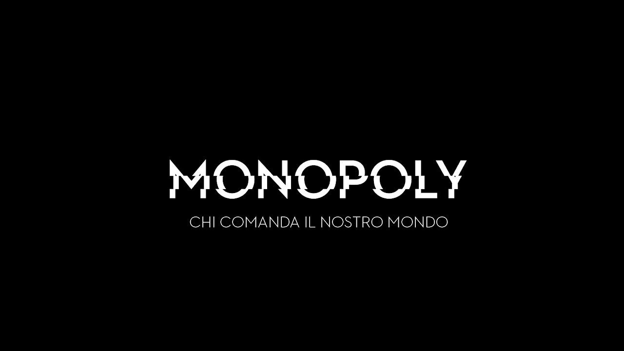 MONOPOLY - Chi comanda il nostro mondo (Parte 1)