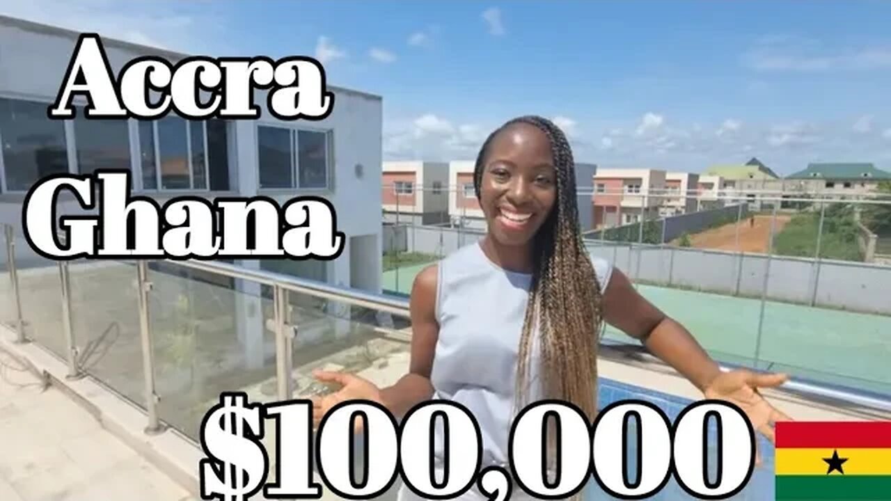 WHAT $100,00 GETS YOU IN GHANA | Accra | Buying A House In Ghana