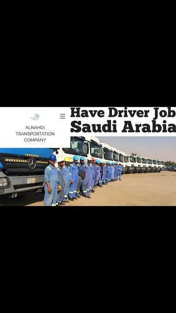 Have Driver Job Saudi | Al Nahdi Transport Company in Saudi Arabian